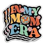 (3Pcs) in My Mom Era Sticker Funny 