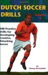 Dutch Soccer Drills: 180 Practice Drills Ofr Developing Creative, Attacking Soccer: 3