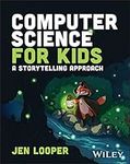 Computer Science for Kids: A Storyt
