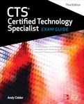 CTS Certified Technology Specialist Exam Guide, Third Edition (CERTIFICATION & CAREER - OMG)