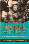 Francis Birtles - Australian Adventurer