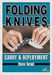 Folding knives: Carry and Deploymen