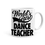 Khakee Worlds Best Dance Teacher Theme Printed Ceramic Coffee Mug (325 ML) - Birthday,Anniversary Gift for Everyone(jan-13049P)