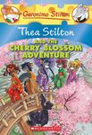 Thea Stilton and The Cherry Blossom Adventure: 06 (Geronimo Stilton) [Paperback] Geronimo Stilton