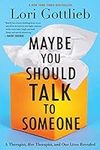 Maybe You Should Talk to Someone: A