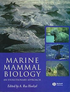 Marine Mammal Biology: An Evolutionary Approach