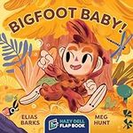 Bigfoot Baby!: A Hazy Dell Flap Boo