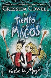 El Tiempo de los Magos 2 - Vuelve la Magia (Roca Juvenil)