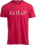 Ann Arbor T-shirt Co. FA (La) x 8 - Funny Math, Science, Engineer Christmas White Elephant Holiday X-mas T-Shirt - Red/FA La X8, Large