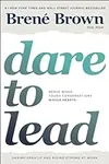 Dare to Lead: Brave Work. Tough Con