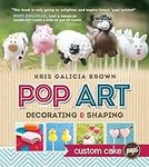 Pop Art: Decorating and Shaping Cus