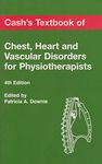 CASH'S TEXTBOOK OF CHEST,HEART AND VASCULAR DISORDERS FOR PHYSIOTHERAPISTS