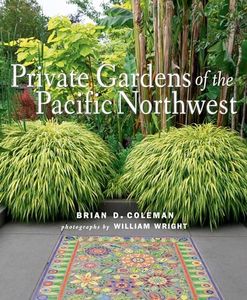 Private Gardens of the Pacific Northwest