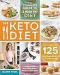 The Keto Diet: The Complete Guide to a High-Fat Diet