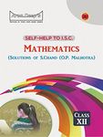 Arun Deep's Self-Help to ISC Mathematics (Solutions of OP Malhotra) Class 12 (For 2022-23 Academic Session)