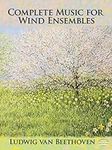 Complete Music for Wind Ensembles (