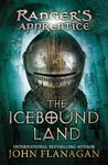 The Icebound Land: Book Three: 03 (Ranger's Apprentice)