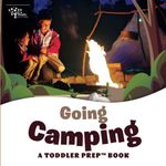 Going Camping: A Toddler Prep Book