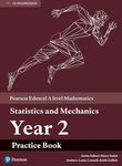 Pearson Edexcel A level Mathematics Statistics & Mechanics Year 2 Practice Book (A level Maths and Further Maths 2017)