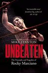 Unbeaten: The Triumphs and Tragedies of Rocky Marciano