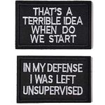 In My Defense I was Left Unsupervised &That's a Terrible Idea When Do We Start Tactical Military Morale Patch