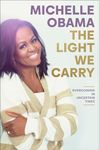 The Light We Carry: Overcoming in Uncertain Times