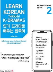 Learn Korean Through K-dramas 2 (K-Drama Korean Series)