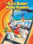 The Bugs Bunny/ Roadrunner Movie