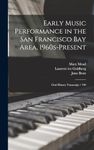 Early Music Performance in the San Francisco Bay Area, 1960s-present: Oral History Transcript / 199