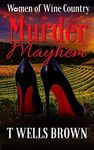 Women of Wine Country: Murder & Mayhem