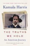 The Truths We Hold: The inspirational Sunday Times bestselling autobiography from the groundbreaking woman who could change American politics forever