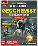 UPSC GEO-Scientist Geochemist PYQ Book | Paper 1 & 2 General Studies & Chemistry (2020 to 2024) Topic and Sub Topic Wise Previous Year Solved Papers 2025 | IFAS Publications