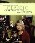 Classic Crafts and Recipes for the Holidays by Martha Stewart Living Magazine (5-Jan-2002) Paperback