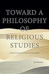 Toward a Philosophy of Religious St