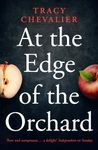 At the Edge of the Orchard: A historical western family saga from the Sunday Times bestselling author