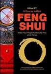 A Course in Real Feng Shui: Make Yo