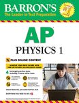 AP Physics 1 with Online Tests: with Bonus Online Tests (Barron's AP Physics 1 and 2)