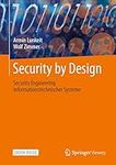 Security by Design: Security Engineering informationstechnischer Systeme