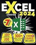 Excel: The Easiest Way to Master Microsoft Excel in 7 Days. 200 Clear Illustrations and 100+ Exercises in This Step-by-Step Guide Designed for Absolute Newbie. Discover Formula, Charts and More