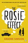 The Rosie Effect: The hilarious and uplifting romantic comedy from the million-copy bestselling series (The Rosie Project Series Book 2)