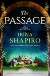 The Passage: A completely unforgettable page-turner full of mystery and emotion (Wonderland Book 1)