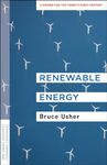 Renewable Energy – A Primer for the Twenty–First Century (Columbia University Earth Institute Sustainability Primers)