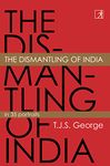 The Dismantling Of India