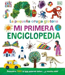 La pequeña oruga glotona. Mi primera enciclopedia (DK Infantil)