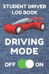 Student Driver Log Book: Record Student Driving Time (Day, Night, Total, and Time Carried Forward) and Other Factors in Tables (Denim, Red Car)