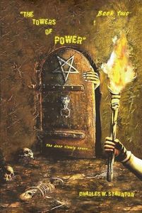 The Towers of Power: The Antichrists / Scrolls 9 – 16