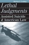 Lethal Judgments: Assisted Suicide 