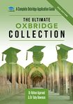 The Ultimate Oxbridge Collection: your Complete Guide to get into Oxford & Cambridge from choosing your college to writing your Personal Statement, Interviews, Tests, and more.