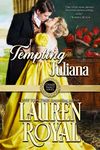 Tempting Juliana (Chase Family Series: The Regency, Book 2)