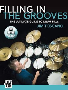 Filling in the Grooves: The Ultimate Guide to Drum Fills, Book & Online Video/Audio